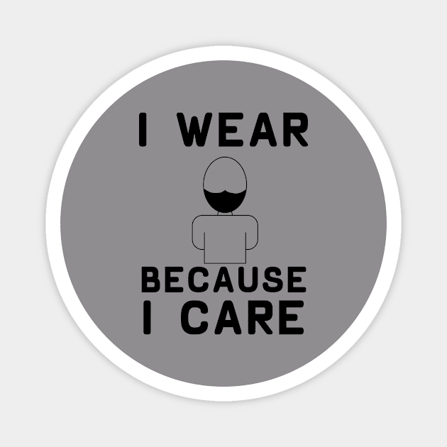 Wear Because You Care Light Magnet by Shirt N Sweet